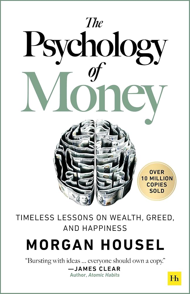 The Psychology of Money — Morgan Housel