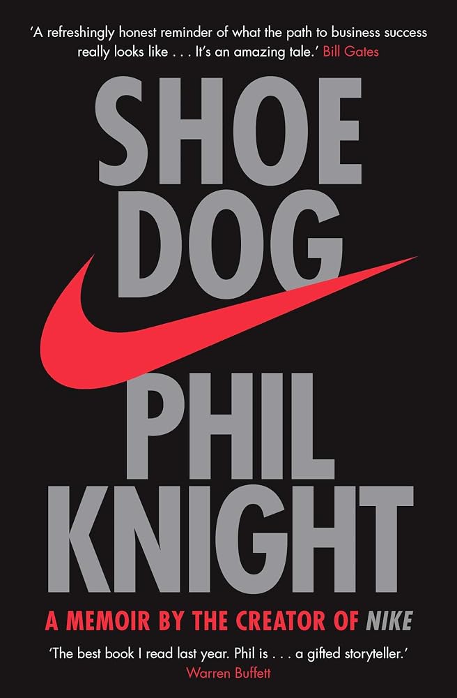 Shoe Dog — Phil Knight